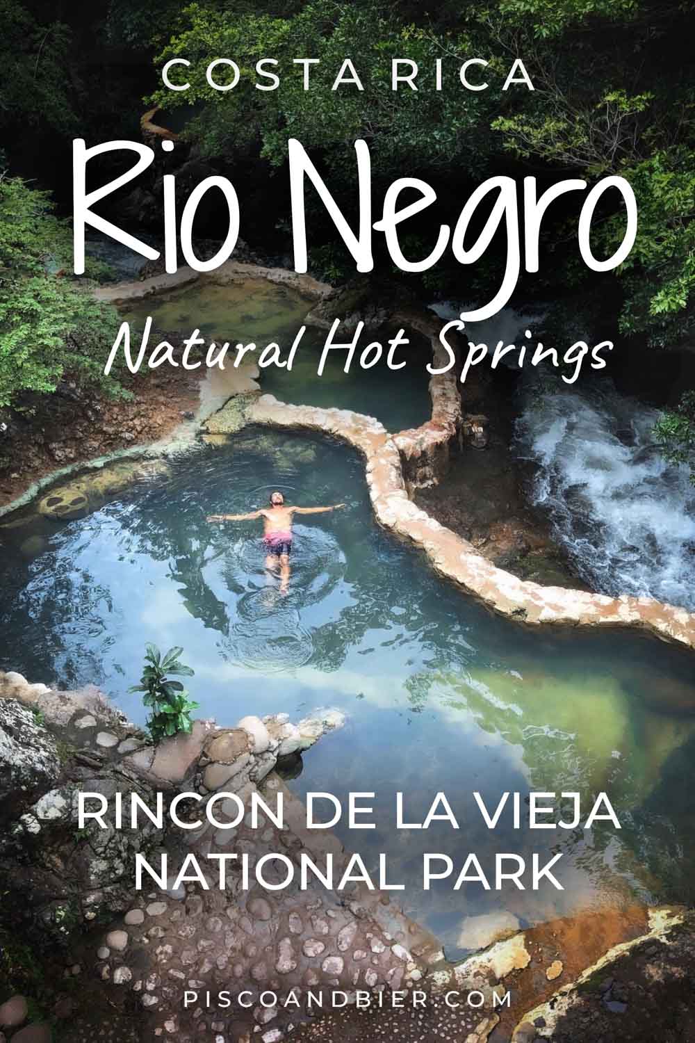 Rio Negro Hot Springs Rincon De La Vieja Best Costa Rica Mud Bath