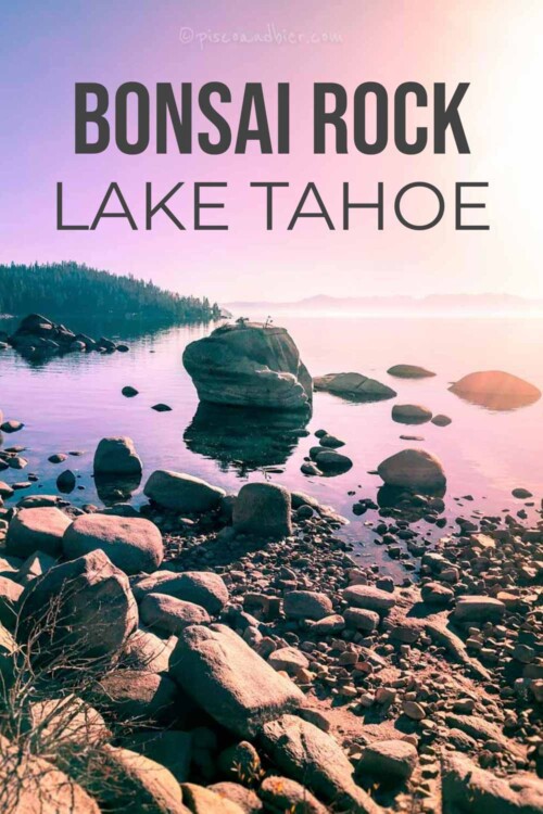 Bonsai Rock Lake Tahoe Nevada Directions Trail Photos